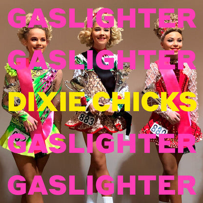 Dixie Chicks - Gaslighter  Vinyl Record