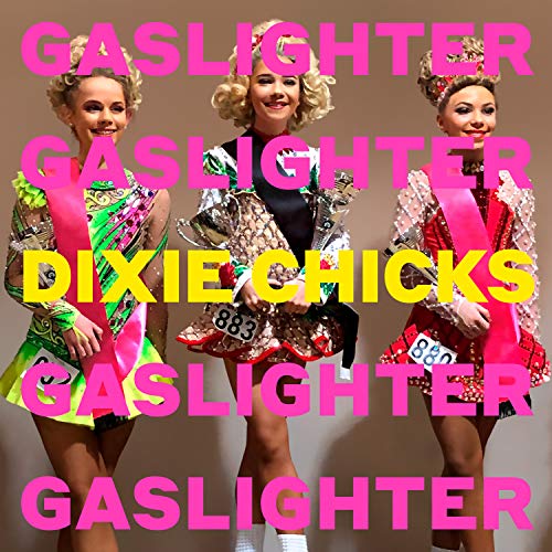Dixie Chicks - Gaslighter [Vinyl] Vinyl Record