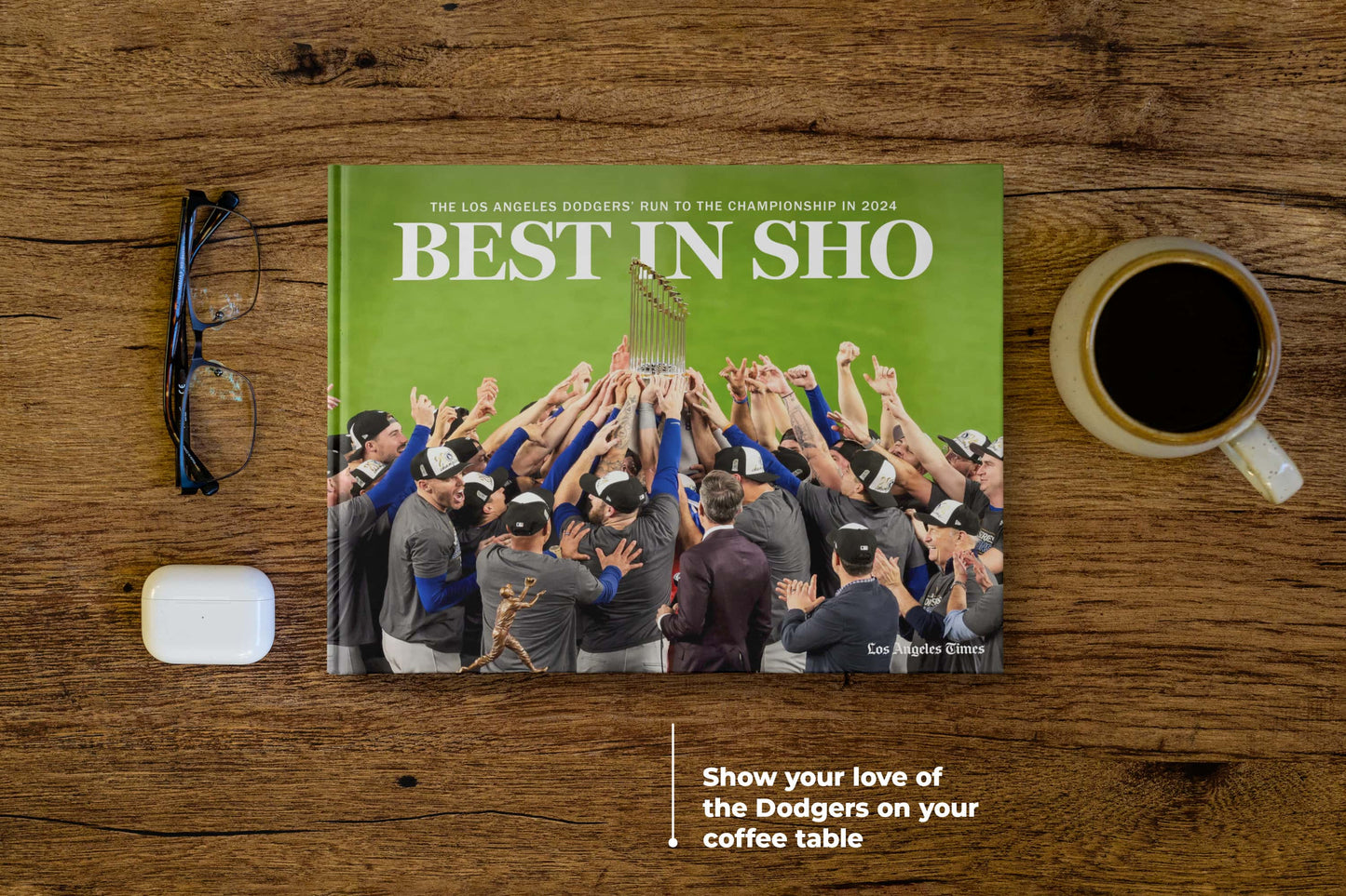Best in Sho: The Los Angeles Dodgers’ Run to the Championship in 2024 Book