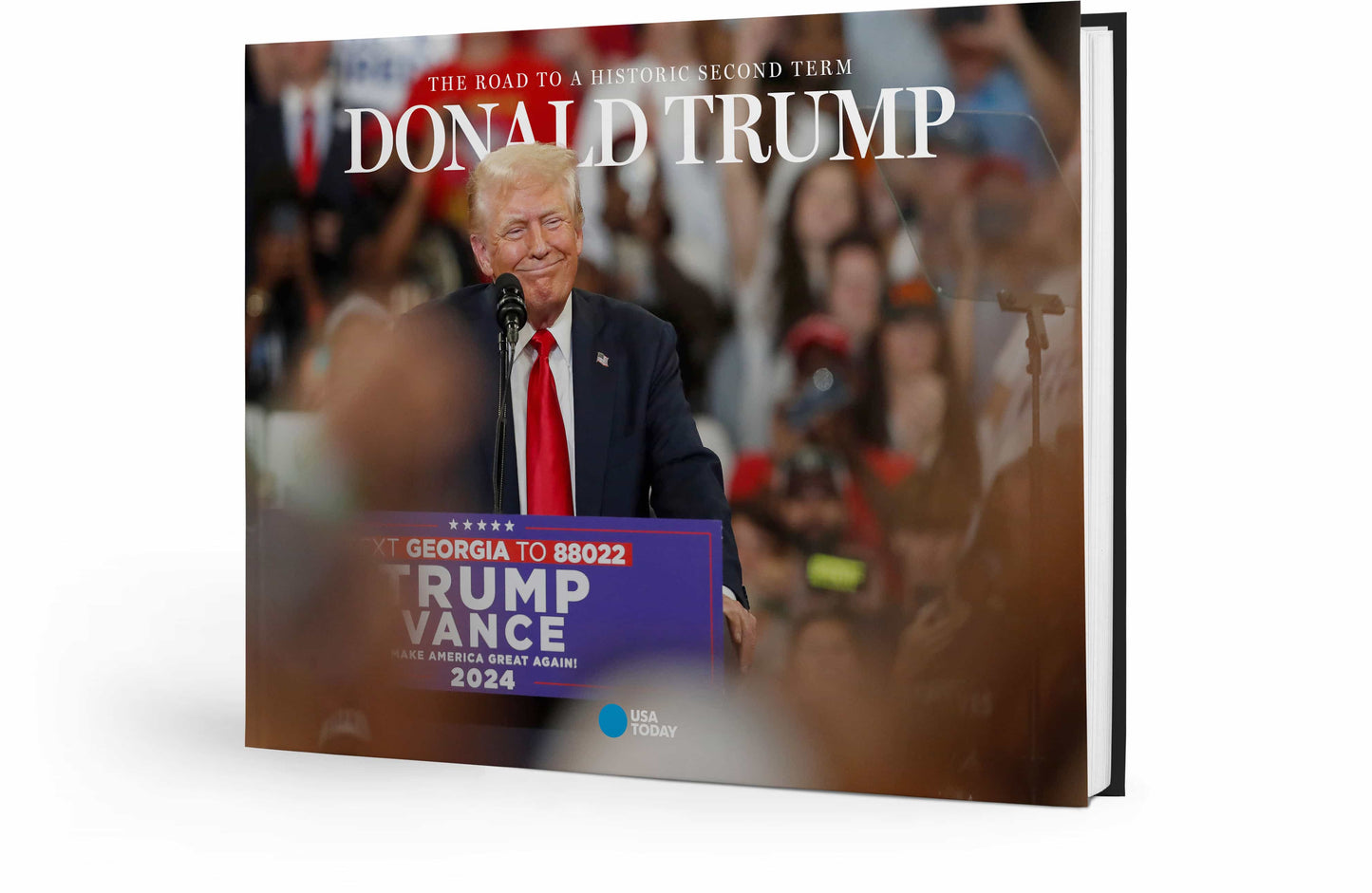 Donald Trump: The Road to a Historic Second Term Book