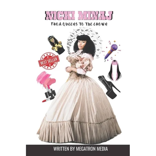 Nicki Minaj: From Queens to the Crown