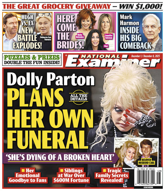 National Examiner - 12.01.25: Dolly Parton's Funeral Plans, Bridal Moments With Reba McEntire, Jennifer Aniston & Cher, Hugh Jackman's Divorce Battle, Mark Harmon's Incredible Comeback & More!