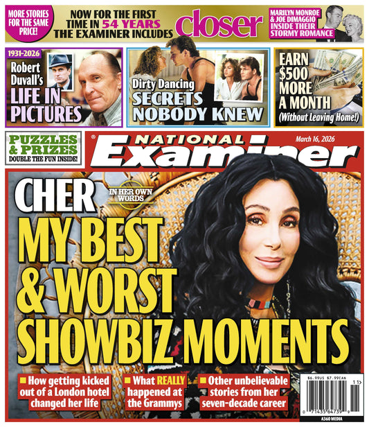 National Examiner - 03.16.26: Cher's Best & Worst Showbiz Moments, Dirty Dancing Secrets Nobody Knew, Robert Duvall's Life In Pictures, Inside Marilyn Monroe & Joe DiMaggio's Stormy Romance & More!