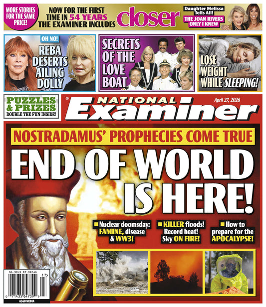 National Examiner - 04.27.26: Nostradamus' Prophecies Come True, Reba Deserts Ailing Dolly, Secrets Of The Love Boat, Lose Weight While Sleeping,