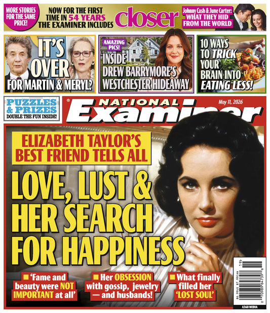 National Examiner - 05.11.26: Elizabeth Taylor's Best Friend Tells All, It's Over For Martin & Meryl, Drew Barrymore's Westchester Hideaway, What