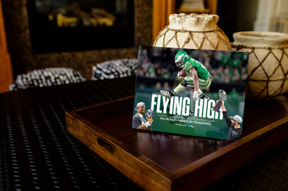 Flying High: How the Eagles Soared to the Championship Book