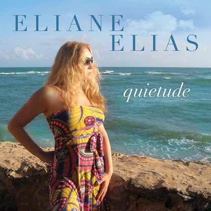 Eliane Elias – Quietudes Music CD
