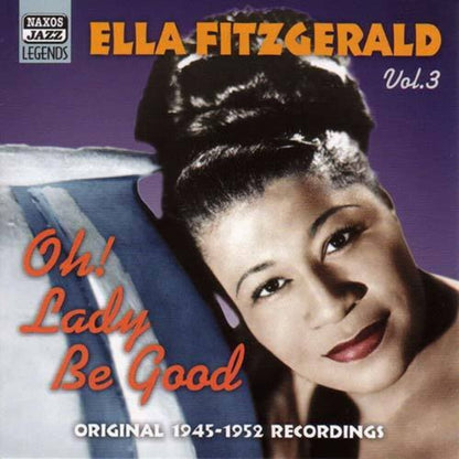 Ella Fitzgerald – Oh! Lady Be Good, Volume 3 Music CD