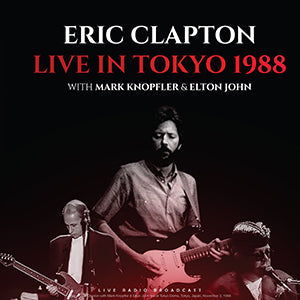Eric Clapton With Mark Knopfler & Elton John  Live in Tokyo 1988 Import Vinyl Record
