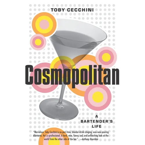 Cosmopolitan: A Bartender's Life