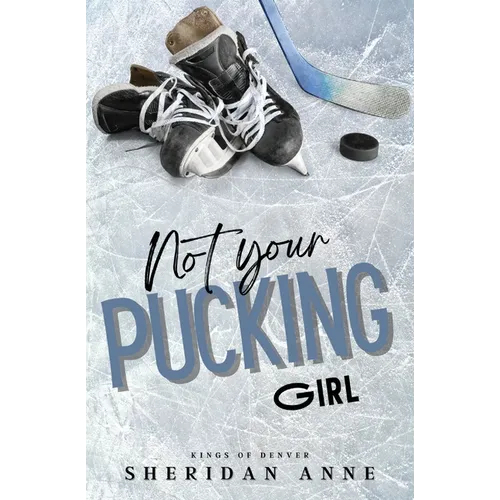 Not Your Pucking Girl