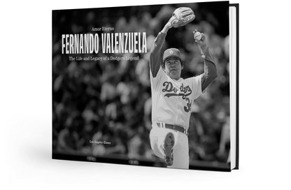 Amor Eterno: Fernando Valenzuela: The Life and Legacy of a Dodgers Legend Book