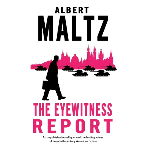 The Eyewitness Report: An Unpublished Work by Albert Maltz