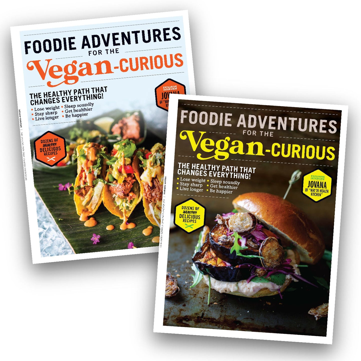 Foodie Adventures For The Vegan Curious - Smarter and Healthier Way of Eating: Mouth Wateringly Delicious Recipes, No-Compromise Ingredient Replacements, And Clever Meal-Prep Strategies!