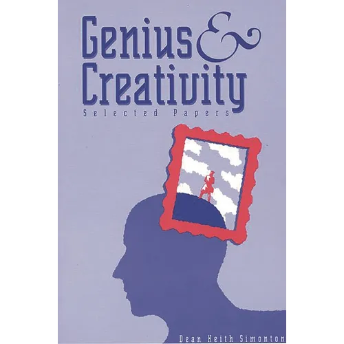 Genius and Creativity: Selected Papers