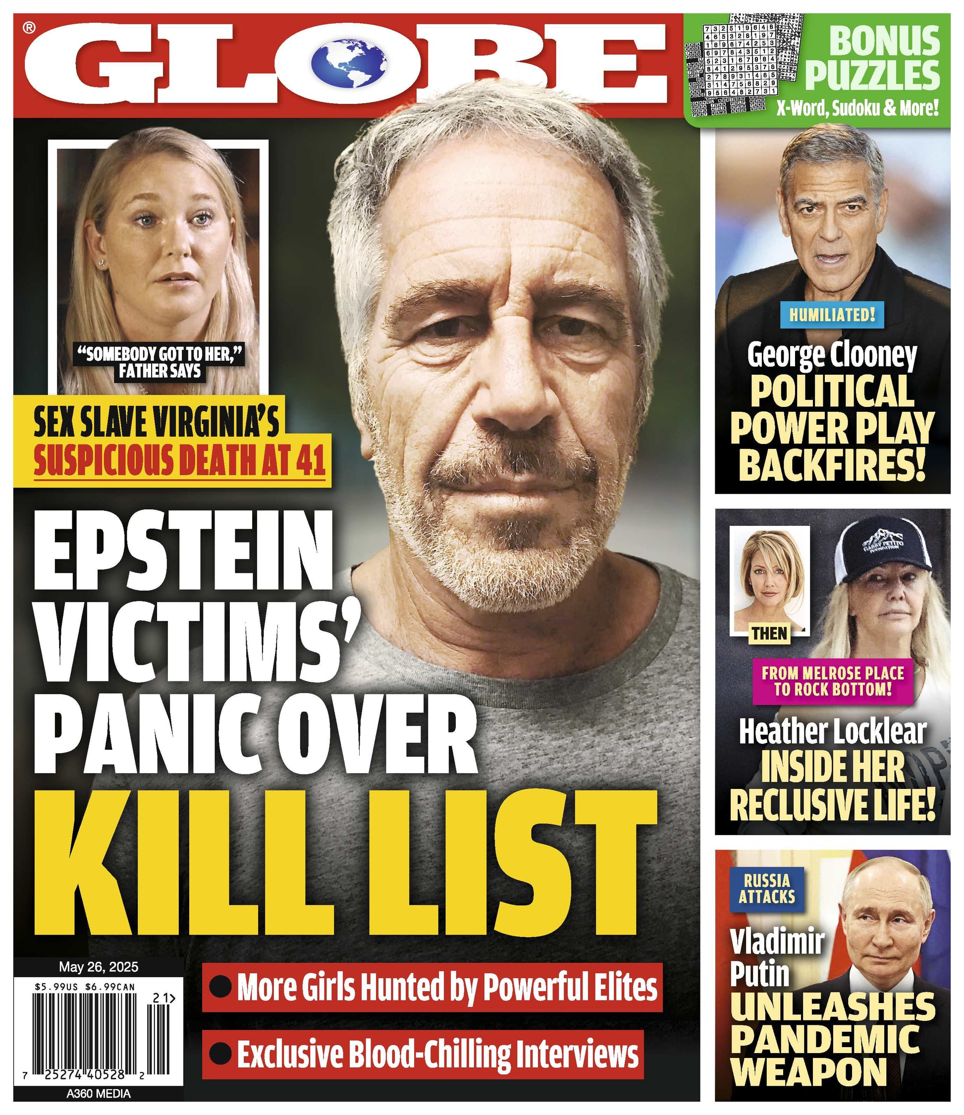 Globe - 05.26.25: Jeffrey Epstein’s Kill List Exposed, Virginia’s Mysterious Death, George Clooney’s Political Power Play, Heather Locklear's Reclusive Life, Putin’s Pandemic Weapon Uncovered & More!