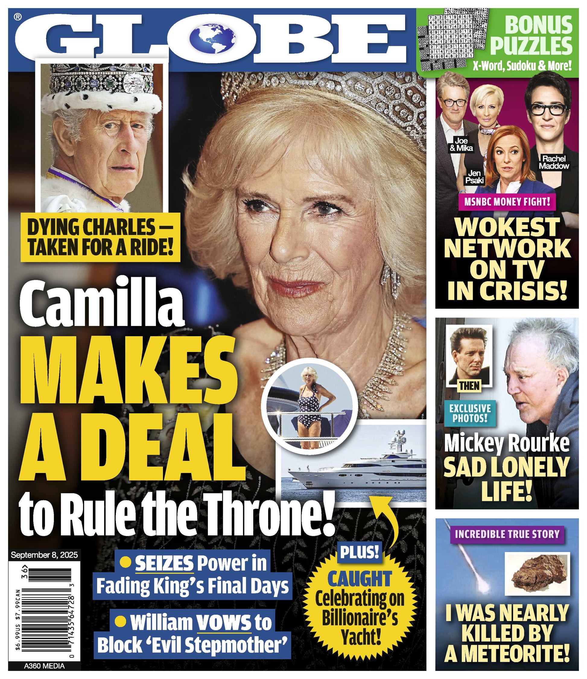 Globe - 09.08.25: Camilla’s Throne Plans, King Charles’ Health Declines, Mickey Rourke’s Lonely Life, Meteorite Nearly Kills Man, MSNBC In Crisis & More!