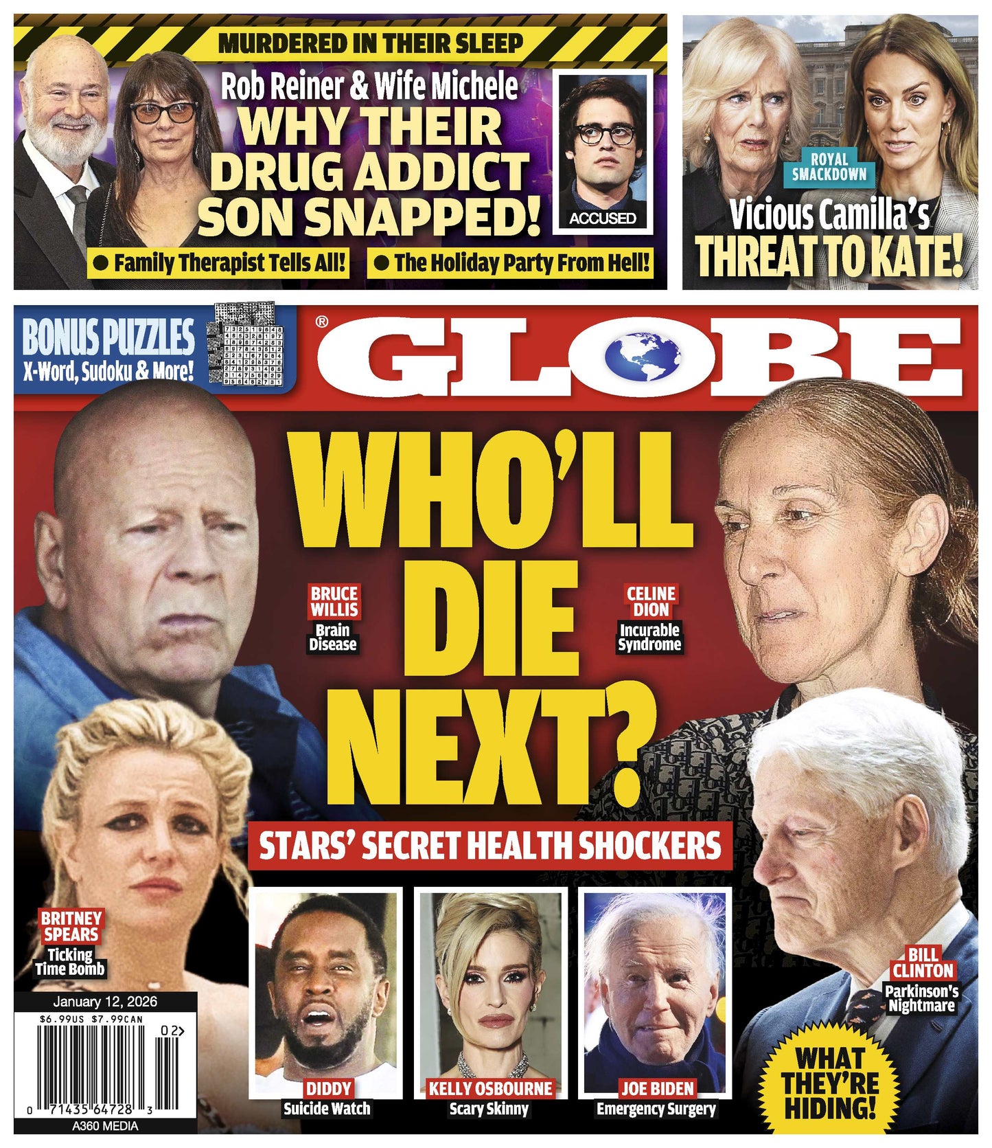 Globe - 01.12.26: Who Will Die Next? Stars' Secret Health Shockers, Vicious Camilla's Threat To Kate, Why Rob & Michele Reiner's Drug Addict Son Snapped, Family Therapist Tells All & More!