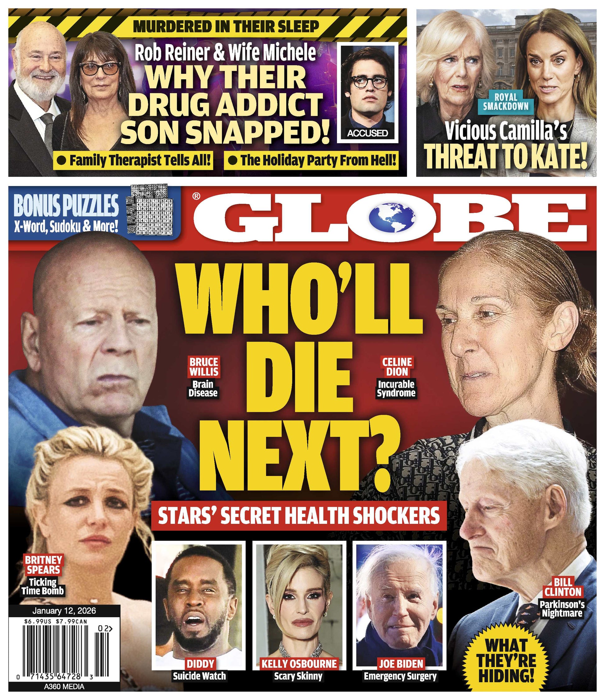 Globe - 01.12.26: Who Will Die Next? Stars' Secret Health Shockers, Vicious Camilla's Threat To Kate, Why Rob & Michele Reiner's Drug Addict Son Snapped, Family Therapist Tells All & More!