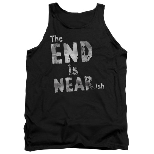 The End Is Near Ish Mens Tank Top Shirt Black