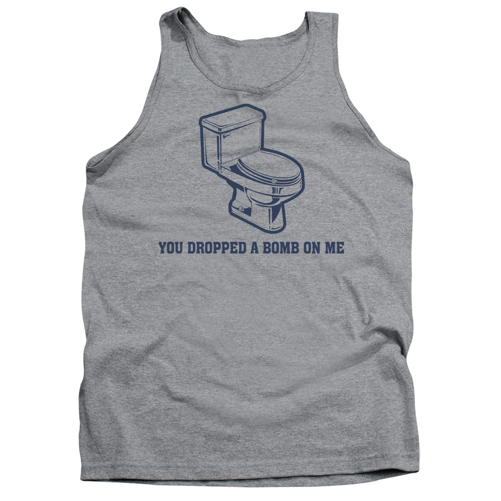 You Dropped A Bomb Mens Tank Top Shirt Athletic Heather