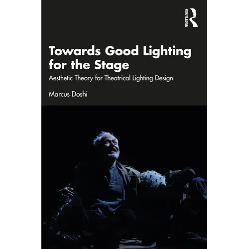 Towards Good Lighting for the Stage: Aesthetic Theory for Theatrical Lighting Design