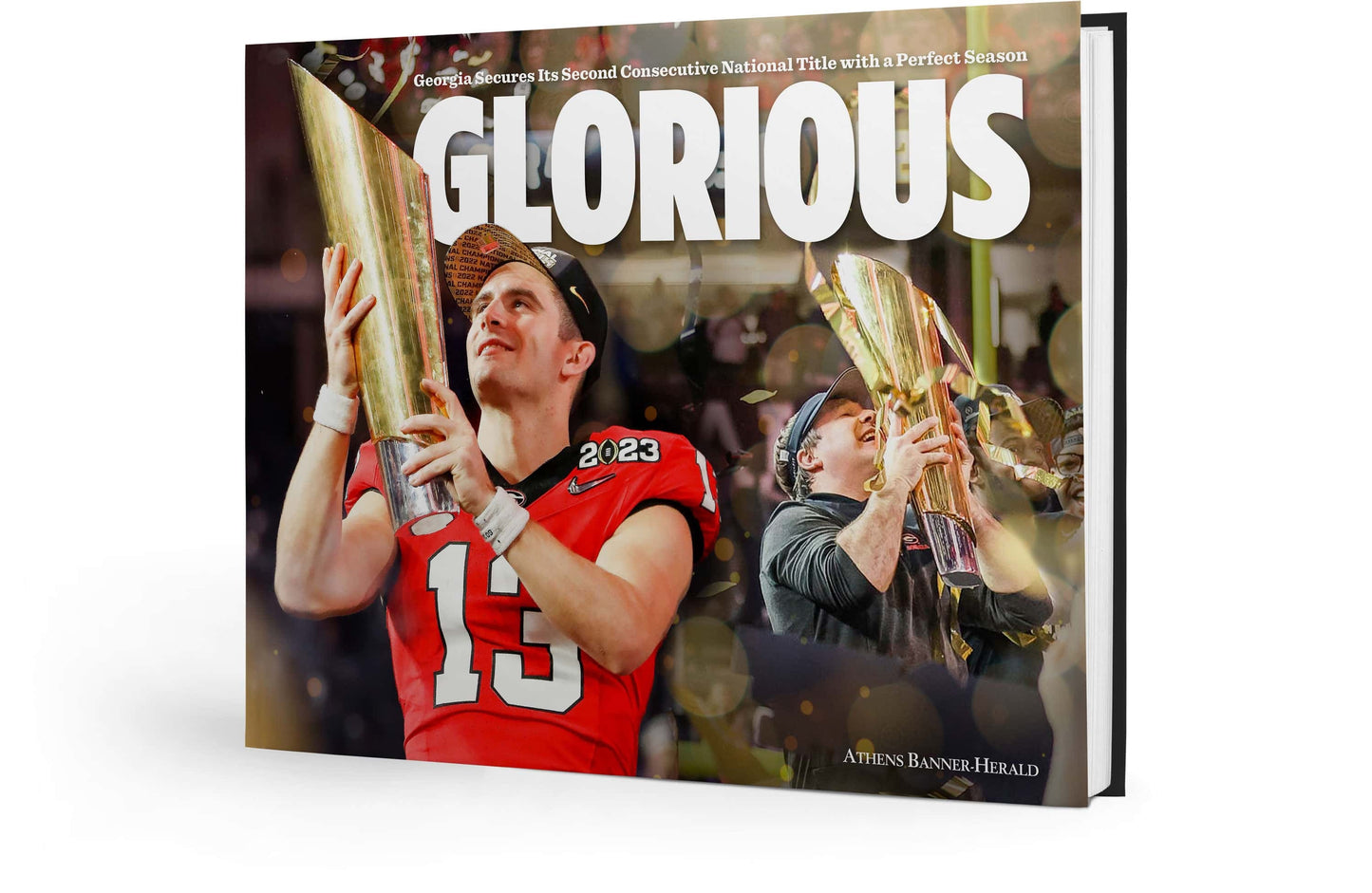 Glorious: Georgia Secures Its Second Consecutive National Title with a Perfect Season Book