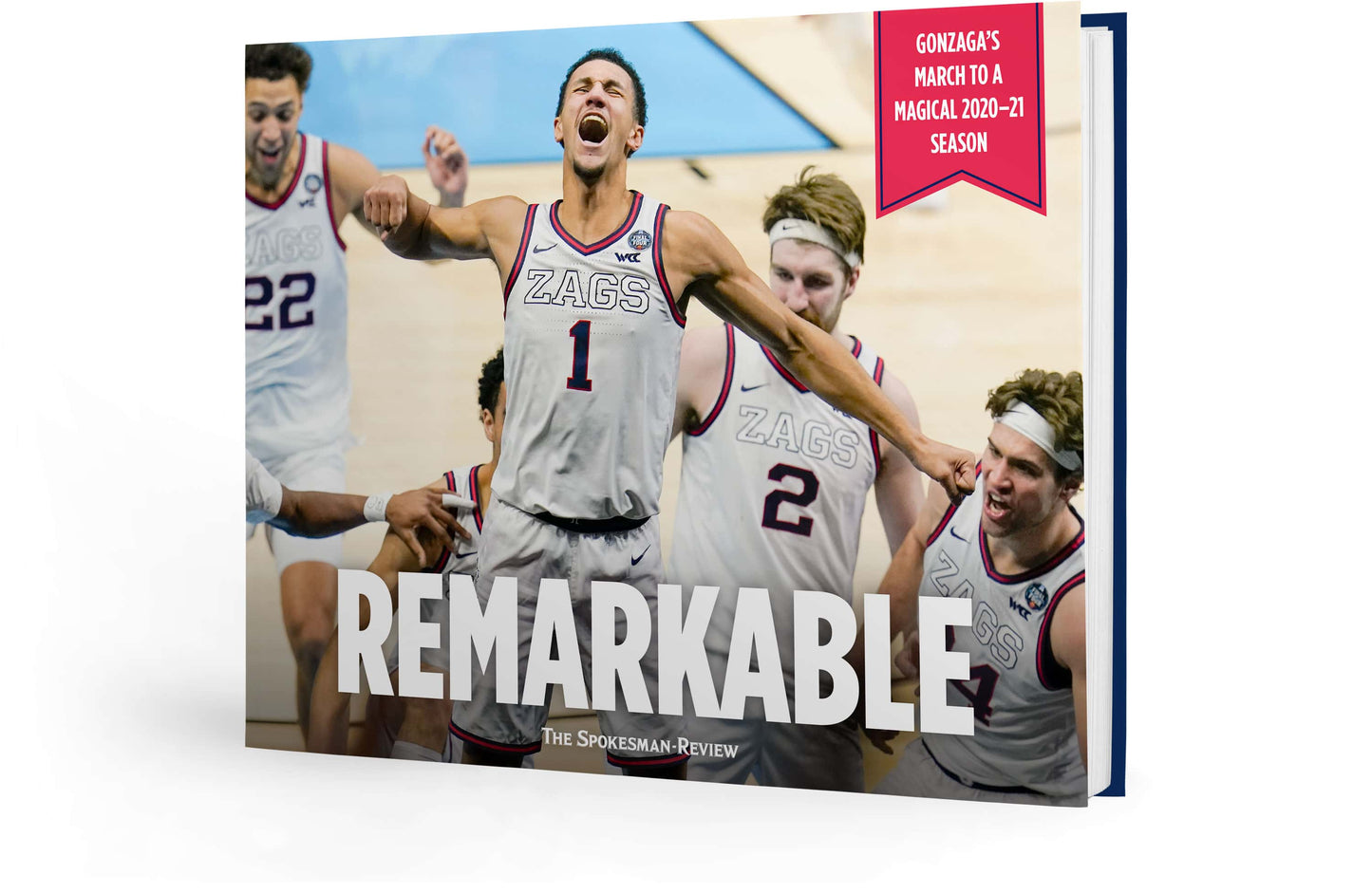 Remarkable: Gonzaga's March to a Magical 2020-21 Season Book