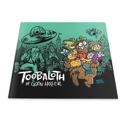 Toobaloth of Goon Holler Softcover Book