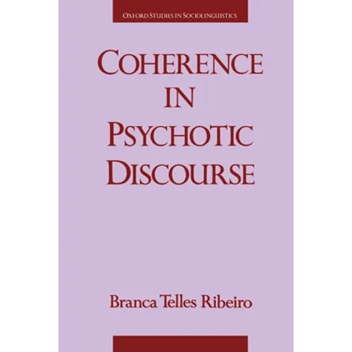 Coherence in Psychotic Discourse