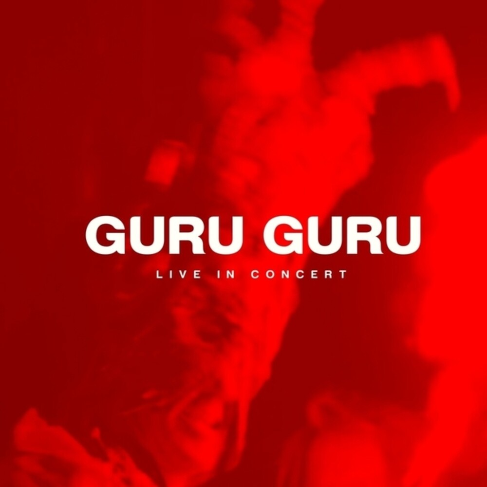 Guru Guru – Live in Concert (2-CD + DVD)