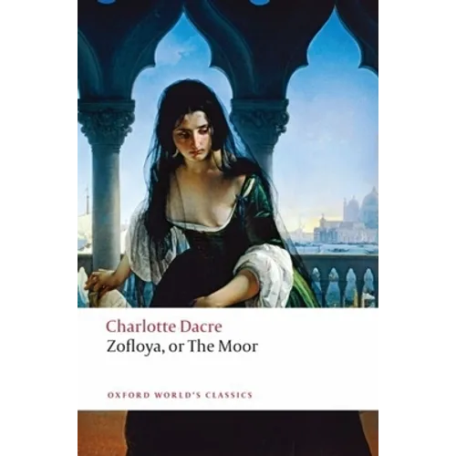 Zofloya: Or the Moor