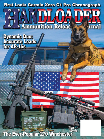 Handloader June 2024 - The Ammunition Reloading Journal: Wildcat Cartridges, Firearms, Load Development For AR-15s, 223 Winchester Super Short Magnum, Garmin Xero C1 Pro,  Alliant Reloader 50, 270 Winchester, Tools, Pressures & More!