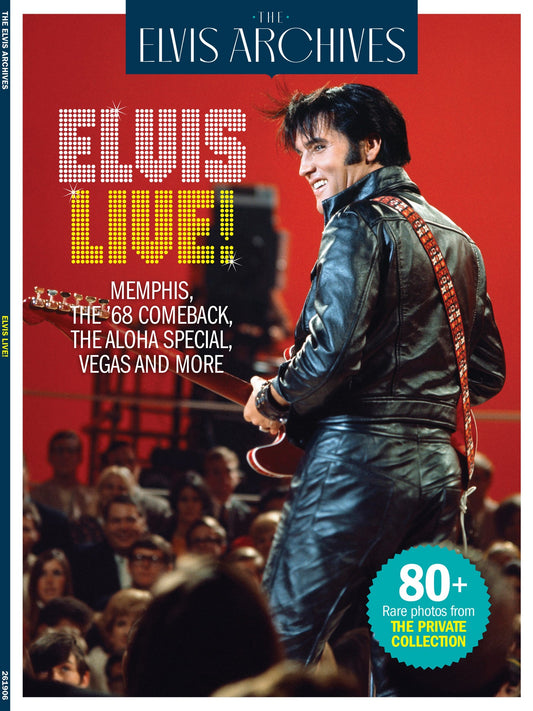 The Elvis Archives - Elvis Live: His Life In Pictures, 80+ Rare Photos From The Private Collection, Memphis, The '68 Comeback, The Aloha Special,