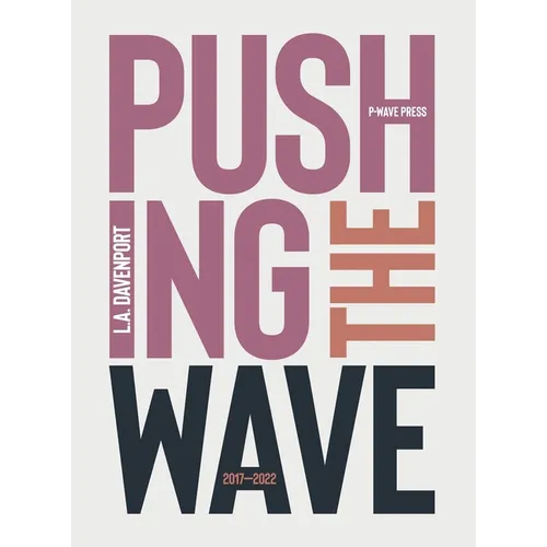 Pushing the Wave 2017-2022