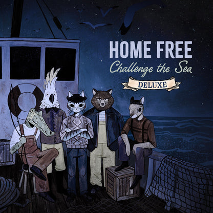 Home Free – Challenge the Sea Music CD