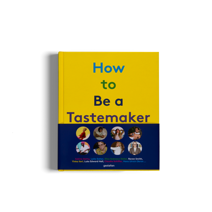 How to Be a Tastemaker Book