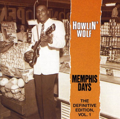 Howlin' Wolf – The Definitive Edition Vol. 1, Memphis Days Music CD