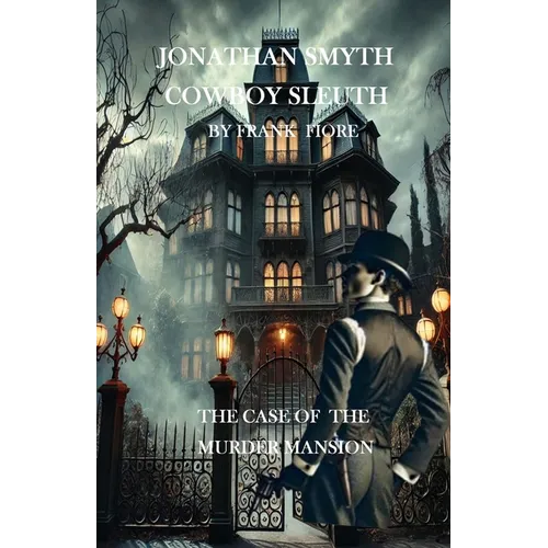 Jonathan Smyth: The Case of The Murder Mansion