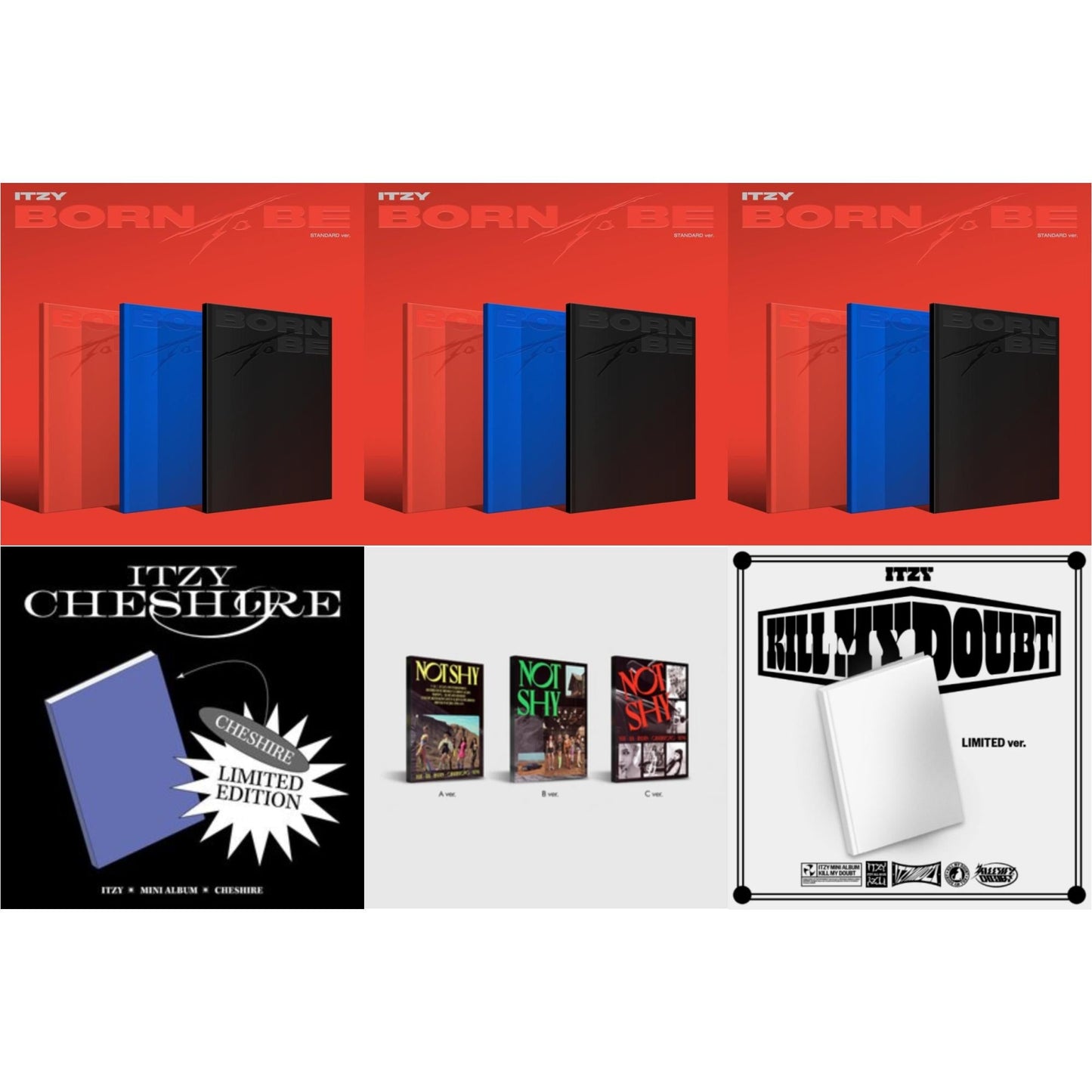 Itzy - Born To Be (Version A) & Born To Be (Version B) & Born To Be (Version C) & Not Shy & Kill My Doubt (Limited Edition) & Cheshire (Limited Edition) - CD Bundle