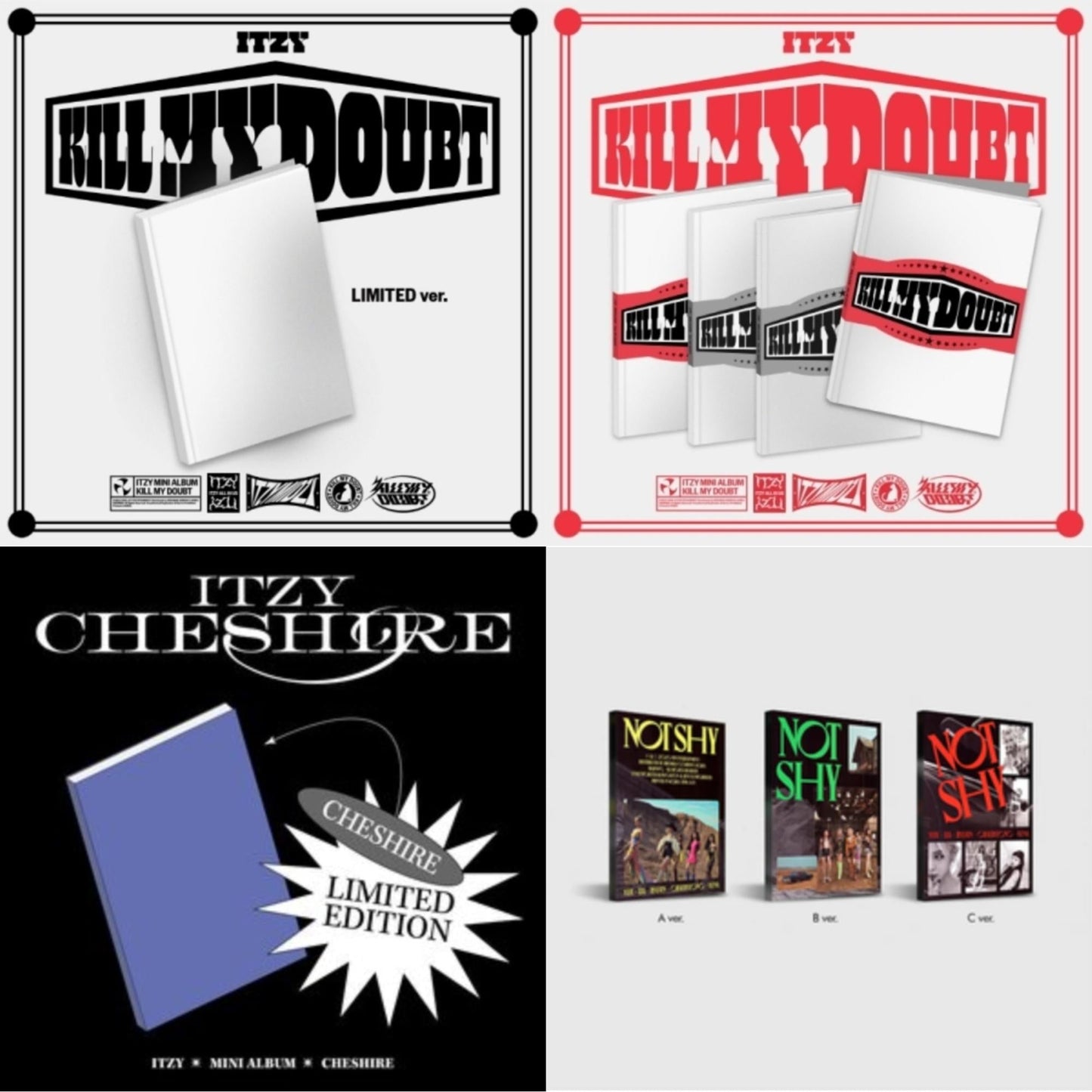 Itzy - Kill My Doubt (Limited Edition) & Kill My Doubt (Standard) & Cheshire (Limited Edition) & Not Shy - CD Bundle