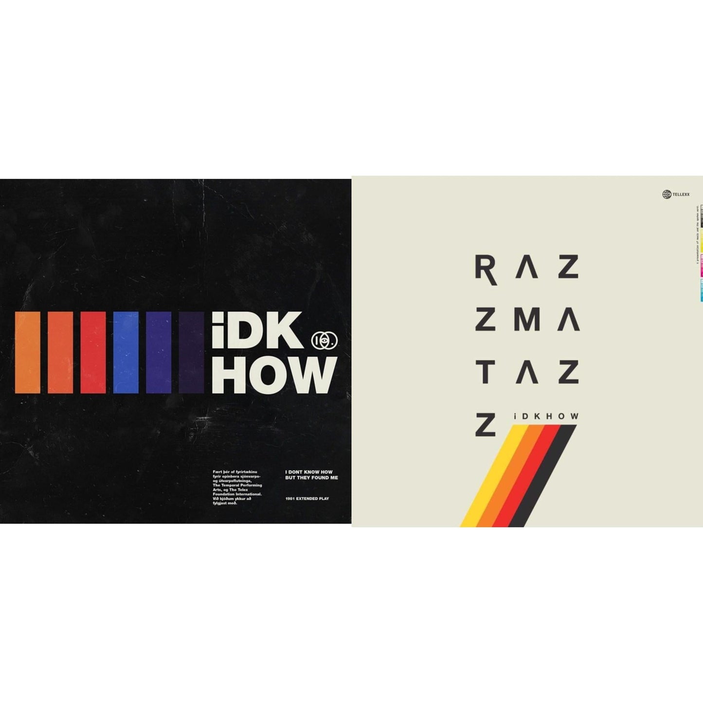 I Dont Know How But They Found Me - 1981 Extended Play & Razzmatazz (Bone White LP Vinyl)