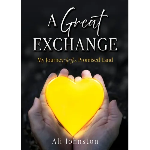 A Great Exchange: My Journey to the Promised Land