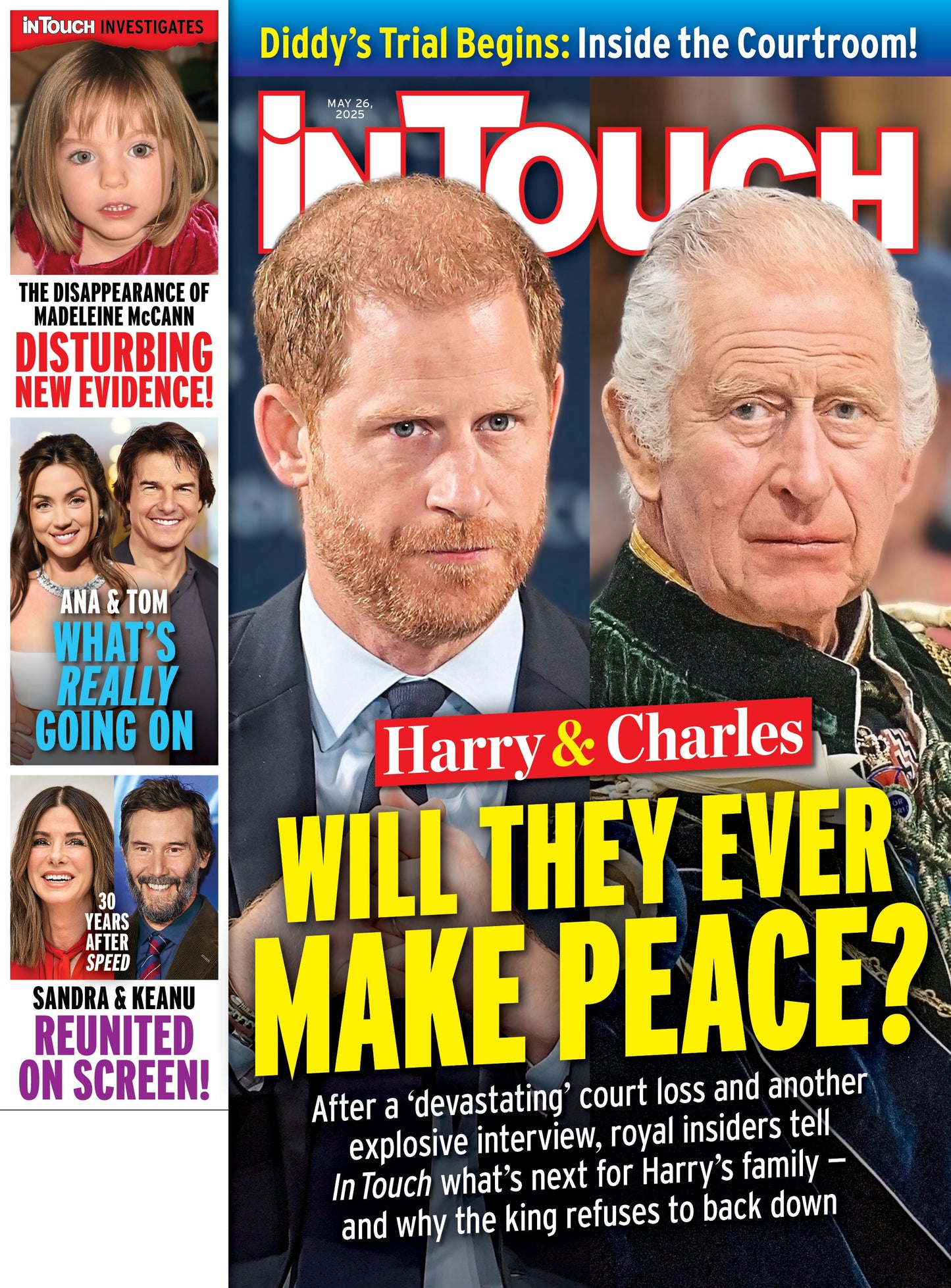 In Touch -  05.26.25: Royal Family Tensions Rise, Diddy’s Trial Begins, New Madeline McCann Evidence, Ana de Armas & Tom Cruise Rumors Heat Up, Sandra Bullock & Keanu Reeves Reunite On-Screen & More!