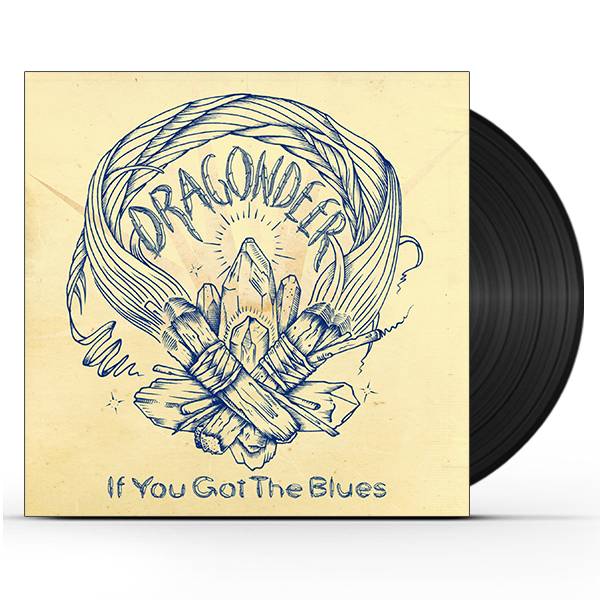 Dragondeer - If You Got The Blues (LP) Vinyl Record