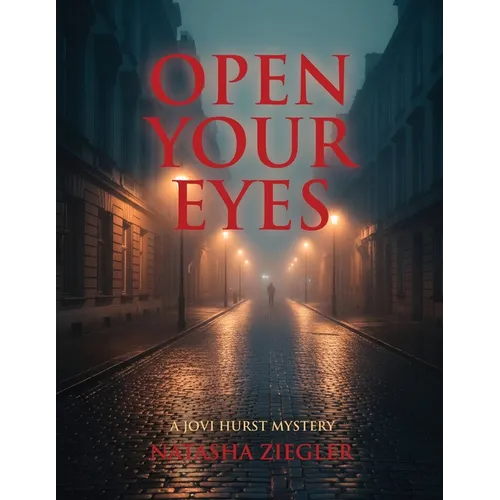 Open Your Eyes: A Jovi Hurst Mystery