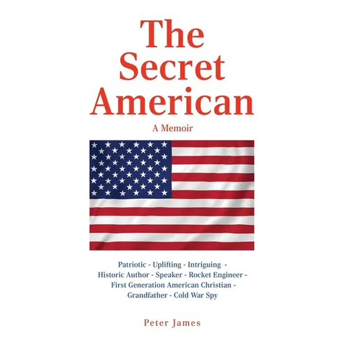 The Secret American: A Memoir