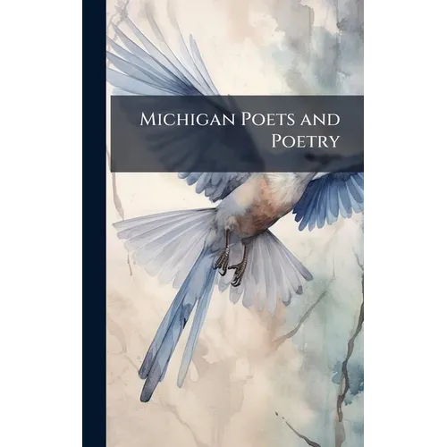 Michigan Poets and Poetry