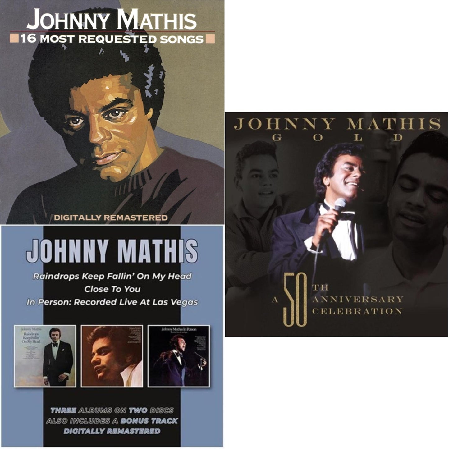 Johnny Mathis - 16 Most Requested Songs & Raindrops Keep Fallin' On My Head / Close To You / In Person (2CD) & 50Th Anniversary Celebration