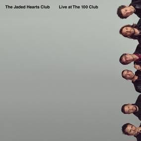Jaded Hearts Club, The - Live at The 100 Club (RSD21 EX) Vinyl Record